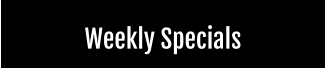 Weekly Specials